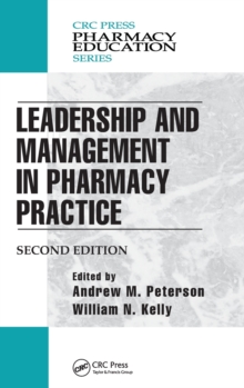 Leadership and Management in Pharmacy Practice, Hardback Book Leadership and Management in Pharmacy Practice, Hardback Book
