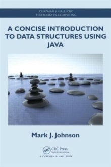 A Concise Introduction to Data Structures using Java, Paperback / softback Book A Concise Introduction to Data Structures using Java, Paperback / softback Book