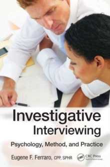 Investigative Interviewing : Psychology, Method and Practice