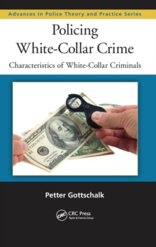 Policing White-Collar Crime : Characteristics of White-Collar Criminals, Hardback Book Policing White-Collar Crime : Characteristics of White-Collar Criminals, Hardback Book