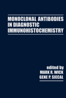 Monoclonal Antibodies in Diagnostic Immunohistochemistry