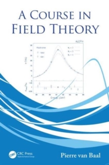 A Course in Field Theory, Hardback Book A Course in Field Theory, Hardback Book