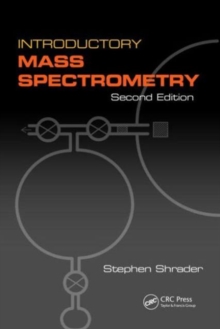 Introductory Mass Spectrometry, Paperback / softback Book Introductory Mass Spectrometry, Paperback / softback Book