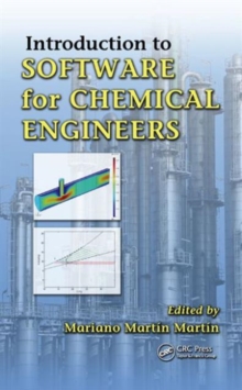 Introduction to Software for Chemical Engineers, Paperback / softback Book Introduction to Software for Chemical Engineers, Paperback / softback Book