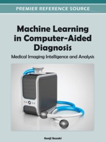 Machine Learning in Computer-Aided Diagnosis: Medical Imaging Intelligence and Analysis