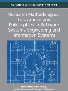 Research Methodologies, Innovations and Philosophies in Software Systems Engineering and Information Systems