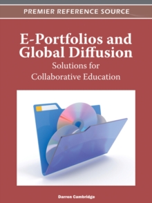 E-Portfolios and Global Diffusion: Solutions for Collaborative Education