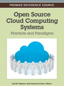 Open Source Cloud Computing Systems: Practices and Paradigms