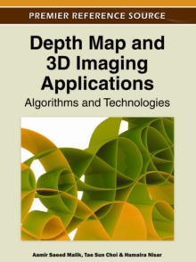 Depth Map and 3D Imaging Applications: Algorithms and Technologies