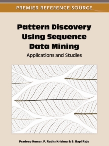 Pattern Discovery Using Sequence Data Mining: Applications and Studies