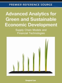 Advanced Analytics for Green and Sustainable Economic Development: Supply Chain Models and Financial Technologies