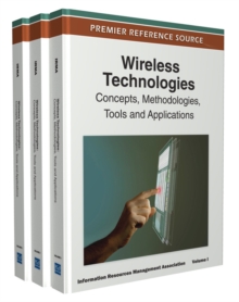 Wireless Technologies: Concepts, Methodologies, Tools and Applications