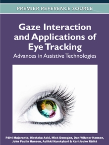 Gaze Interaction and Applications of Eye Tracking: Advances in Assistive Technologies