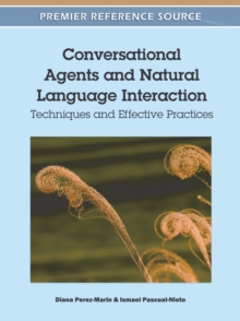 Conversational Agents and Natural Language Interaction: Techniques and Effective Practices