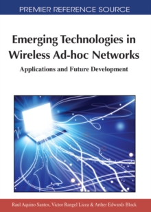 Emerging Technologies in Wireless Ad-hoc Networks: Applications and Future Development