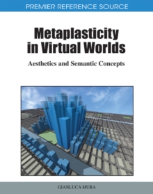 Metaplasticity in Virtual Worlds: Aesthetics and Semantic Concepts