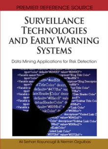 Surveillance Technologies and Early Warning Systems: Data Mining Applications for Risk Detection