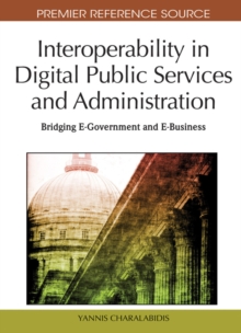 Interoperability in Digital Public Services and Administration: Bridging E-Government and E-Business