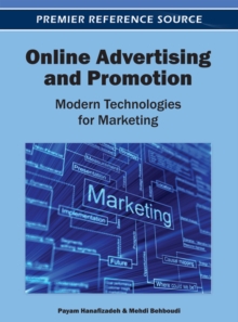 Online Advertising and Promotion: Modern Technologies for Marketing