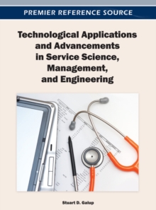 Technological Applications and Advancements in Service Science, Management, and Engineering