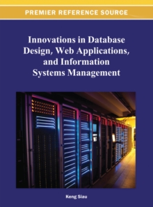 Innovations in Database Design, Web Applications, and Information Systems Management