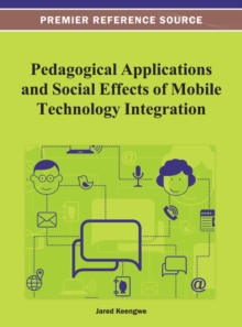 Pedagogical Applications and Social Effects of Mobile Technology Integration