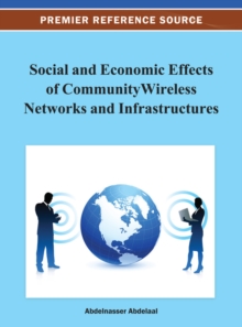 Social and Economic Effects of Community Wireless Networks and Infrastructures