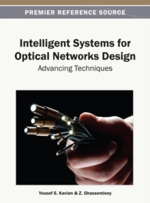 Intelligent Systems for Optical Networks Design: Advancing Techniques