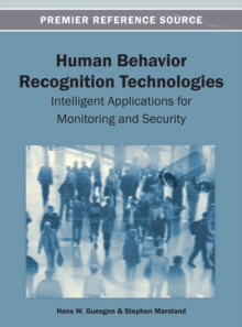 Human Behavior Recognition Technologies: Intelligent Applications for Monitoring and Security