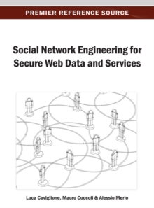 Social Network Engineering for Secure Web Data and Services