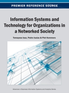 Information Systems and Technology for Organizations in a Networked Society