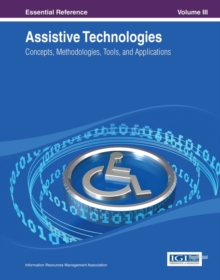 Assistive Technologies: Concepts, Methodologies, Tools, and Applications