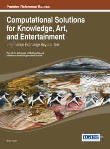 Computational Solutions for Knowledge, Art, and Entertainment: Information Exchange Beyond Text