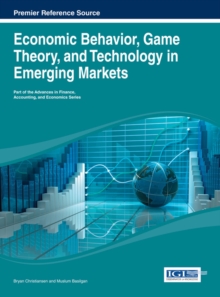 Economic Behavior, Game Theory, and Technology in Emerging Markets