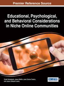 Educational, Psychological, and Behavioral Considerations in Niche Online Communities