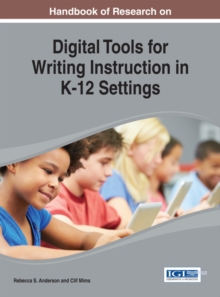 Handbook of Research on Digital Tools for Writing Instruction in K-12 Settings