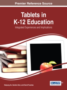 Tablets in K-12 Education: Integrated Experiences and Implications