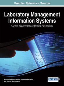 Laboratory Management Information Systems: Current Requirements and Future Perspectives