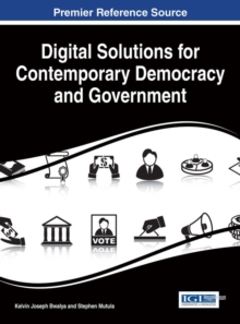 Digital Solutions for Contemporary Democracy and Government