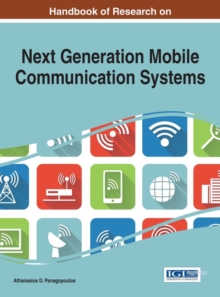 Handbook of Research on Next Generation Mobile Communication Systems