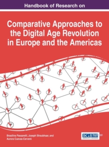 Handbook of Research on Comparative Approaches to the Digital Age Revolution in Europe and the Americas