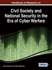 Handbook of Research on Civil Society and National Security in the Era of Cyber Warfare