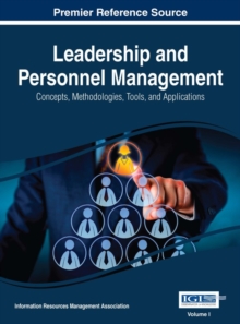 Leadership and Personnel Management: Concepts, Methodologies, Tools, and Applications