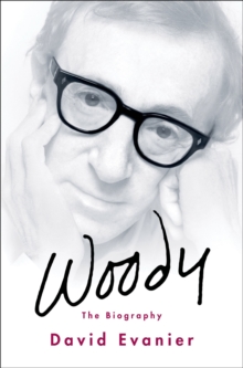 Woody : The Biography