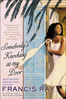 Somebody's Knocking at My Door : A Novel