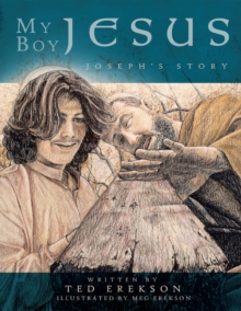 My Boy Jesus : Joseph's Story