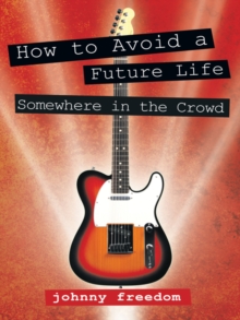 How to Avoid a Future Life / Somewhere in the Crowd