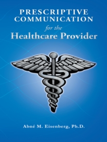 Prescriptive Communication for the Healthcare Provider