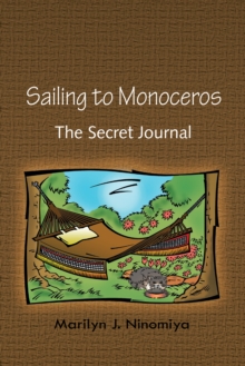 Sailing to Monoceros : The Secret Journal