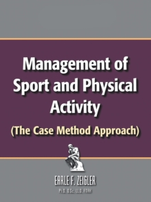 Management of Sport and Physical Activity : (The Case Method Approach)